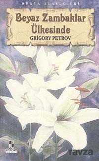 Beyaz Zambaklar Ülkesinde - Anonim Yayıncılık