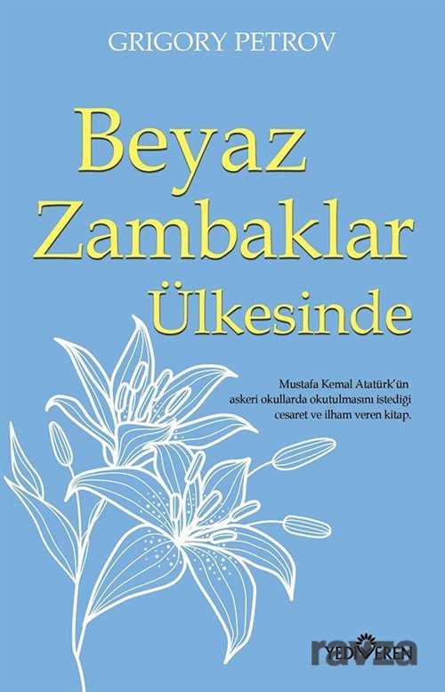 Beyaz Zambaklar Ülkesinde - Yediveren Yayınları