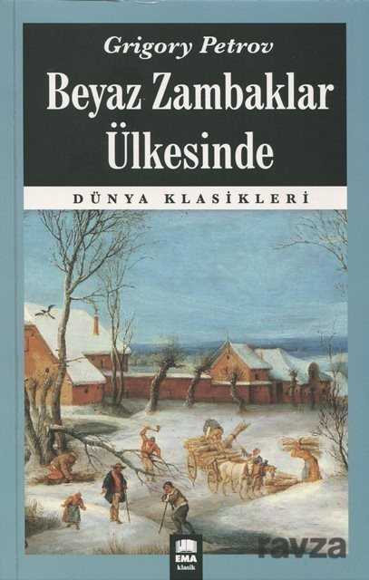 Beyaz Zambaklar Ülkesinde - Ema Kitap