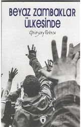 Beyaz Zambaklar Ülkesinde - Dorlion Yayınevi