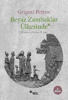 Beyaz Zambaklar Ülkesinde - Sel Yayınları