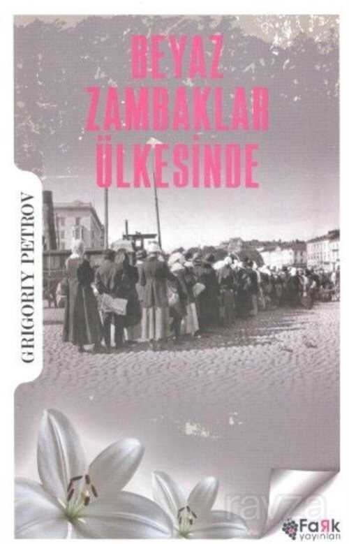 Beyaz Zambaklar Ülkesinde - Fark Çocuk