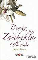 Beyaz Zambaklar Ülkesinde - Nar Yayınları