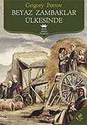 Beyaz Zambaklar Ülkesinde - Antik Klasik Yayınları