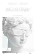 Beyaza Beyaz - İş Bankası Yayınları