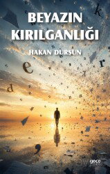 Beyazın Kırılganlığı - Gece Kitaplığı