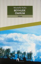 Beyhude Ömrüm - Dergah Yayınları