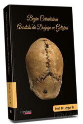 Beyin Cerrahisinin Anadolu'da Doğuşu ve Gelişimi - Hipokrat Kitabevi