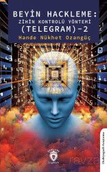 Beyin Hackleme: Zihin Kontrolü Yöntemi (Telegram) 2 - Dorlion Yayınevi