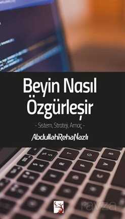 Beyin Nasıl Özgürleşir - 1