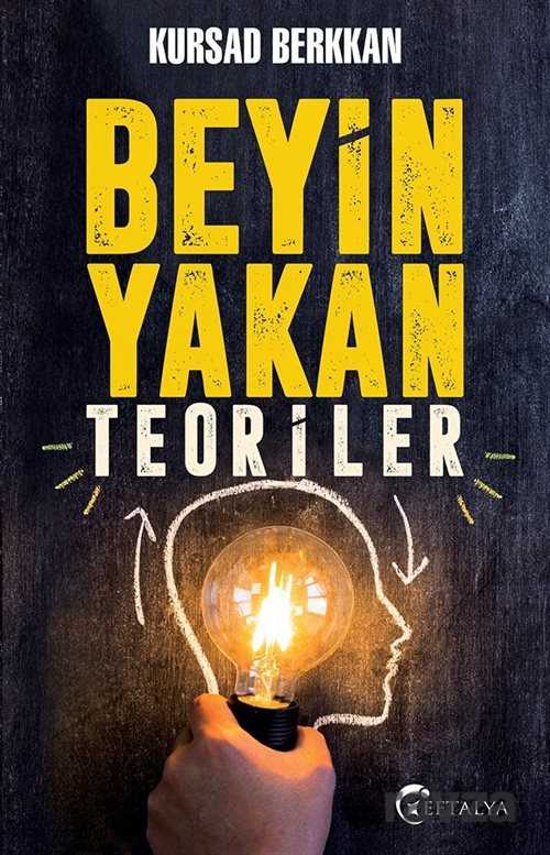 Beyin Yakan Teoriler - Eftalya Kitap