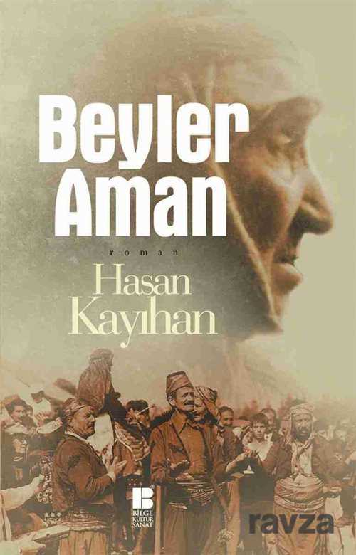 Beyler Aman - Bilge Kültür Sanat