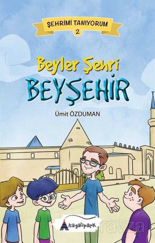 Beyler Şehri Beyşehir - 1