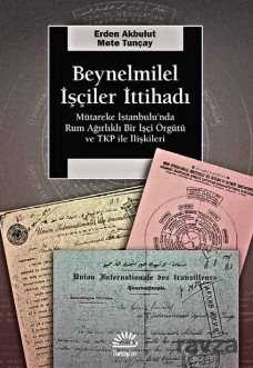 Beynelminel İşçiler İttihadı - İletişim Yayınları