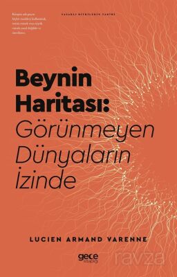 Beynin Haritası Görünmeyen Dünyaların İzinde - 1