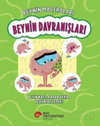 Beynin Maceraları / Beynin Davranışları Beyin Nasıl Karar Verir Ve Kontrol Eder? - Koç Üniversitesi Yayınları