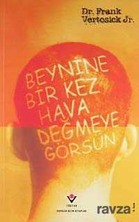 Beynine Bir Kez Hava Değmeye Görsün (Ciltsiz) - 1