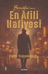 Beyoğlu'nun En Afili Hafiyesi - Kavim Yayıncılık