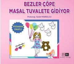 Bezler Çöpe Masal Tuvalete Gidiyor - Mirhan Kitap