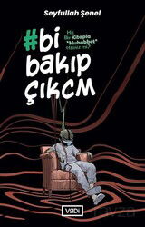 Bi Bakıp Çıkcm - Vadi Yayınları