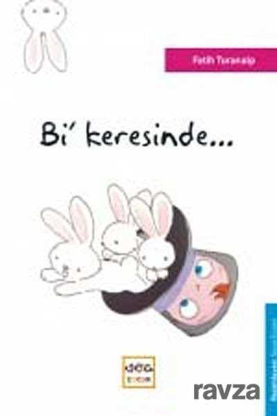 Bi' Keresinde - Nar Yayınları