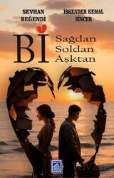 Bi Sağdan Bi Soldan Bi Aşktan - Göl Kitap