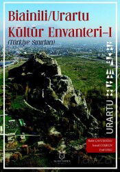Bianili Urartu Kültür Envanteri-1 (Türkiye Sınırları) - Akademisyen Kitabevi