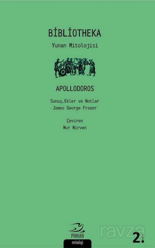 Bibliotheka Yunan Mitolojisi - Pinhan Yayıncılık