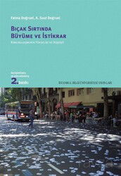Bıçak Sırtında Büyüme ve İstikrar: Küreselleşmenin Yükselişi Ve Düşüşü - İstanbul Bilgi Üniversitesi Yayınları