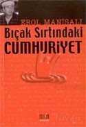 Bıçak Sırtındaki Cumhuriyet - Derin Yayınları