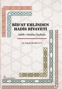 Bid'at Ehlinden Hadis Rivayeti - 1