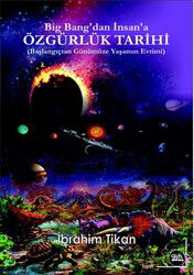 Big Bang'tan İnsana Özgürlük Tarihi - Başlangıçtan Günümüze Yaşamın Evrimi - Na Yayınları