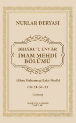 Biharu'l Envar İmam Mehdi Bölümü 51-52-53 - İmam Rıza Dergahı Yayınları