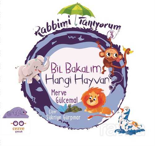 Bil Bakalım Hangi Hayvan ? / Rabbimi Tanıyorum 3 - Cezve Çocuk