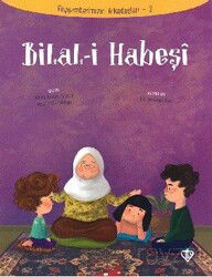 Bilal-i Habeşi / Peygamberimizin Arkadaşları 2 - Diyanet Vakfı Yayınları