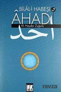 Bilal-i Habeşi ve Ahad - Buruç Yayınları