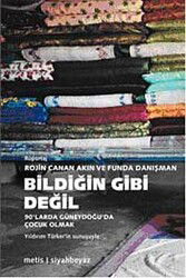 Bildiğin Gibi Değil - Metis Yayınları