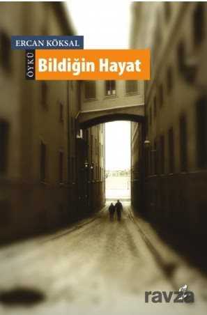 Bildiğin Hayat - 1