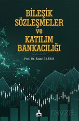 Bileşik Sözleşmeler ve Katılım Bankacılığı - Son Çağ Yayınları - Akademik