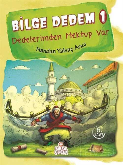 Bilge Dedem 1 / Dedelerimden Mektup Var - Nesil Çocuk Yayınları