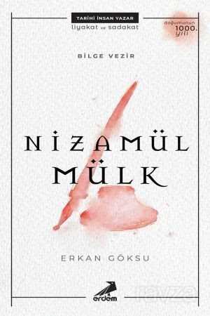 Bilge Vezir: Nizamülmülk - Erdem Yayınları