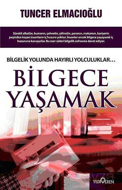 Bilgece Yaşamak - Yediveren Yayınları
