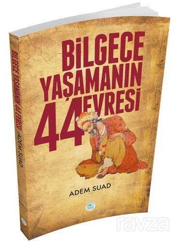 Bilgece Yaşamanın 44 Evresi - Maviçatı Yayınları