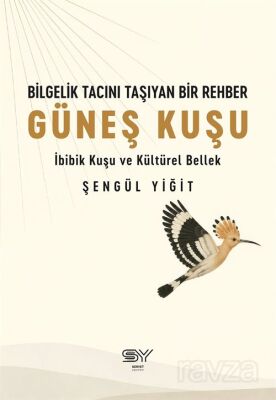 Bilgelik Tacını Taşıyan Bir Rehber - 1