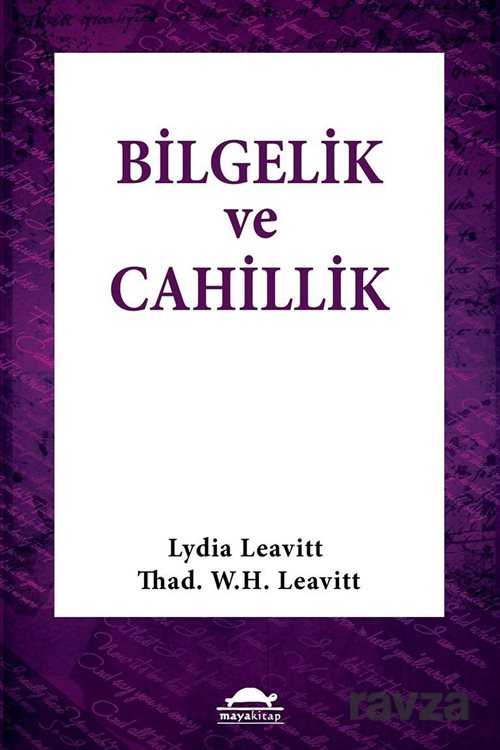 Bilgelik ve Cahillik - Maya Kitap