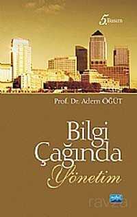 Bilgi Çağında Yönetim - Nobel Yayın Dağıtım