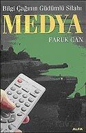 Bilgi Çağının Güdümlü Silahı Medya - Alfa Yayınları