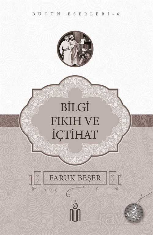 Bilgi Fıkıh ve İçtihat - Nun Yayıncılık