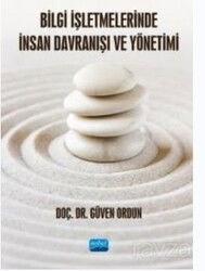Bilgi İşletmelerinde İnsan Davranışı ve Yönetimi - Nobel Yayın Dağıtım