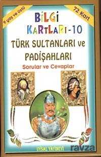 Bilgi Kartları 10 / Türk Sultanları ve Padişahları (72 Kart) Kod:27 - 1